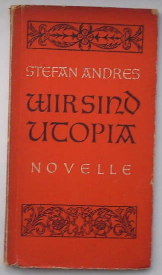 ANDRES, STEFAN, - Wir sind utopia.