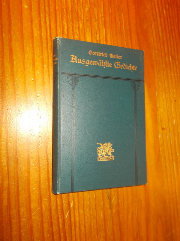 KELLER, GOTTFRIED, - Ausgewahlte Gedichte.