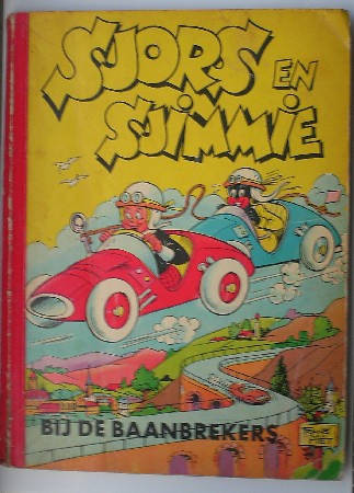 PIET, FRANS, - Sjors en Sjimmie bij de baanbrekers.
