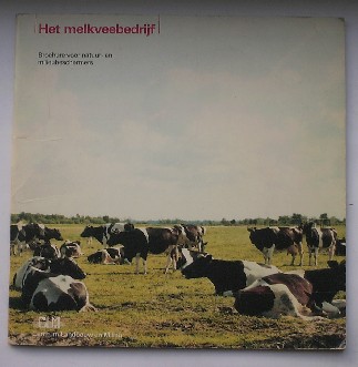 (ed.), - Het melkveebedrijf. Brochure voor natuur- en milieubeschermers.