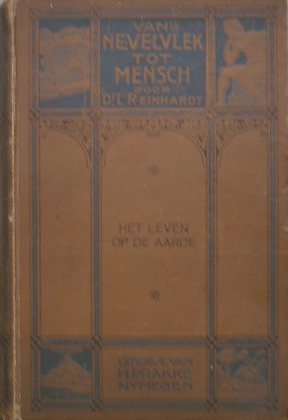 REINHARDT, L., - Van nevelvlek tot mensch. Deel II. Het leven op de aarde.