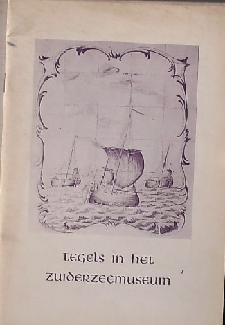 LUNSINGH SCHEURLEER, D.F., - De verzameling tegels in het zuiderzeemuseum. Uit het peperhuis, september 1966, nr.5/6.