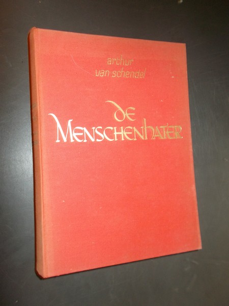 SCHENDEL, A. VAN, - De Menschenhater.
