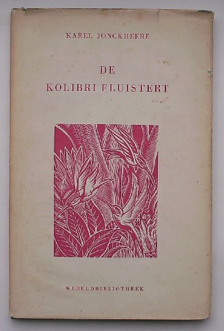 JONCKHEERE, KAREL, - De kolibri fluistert.