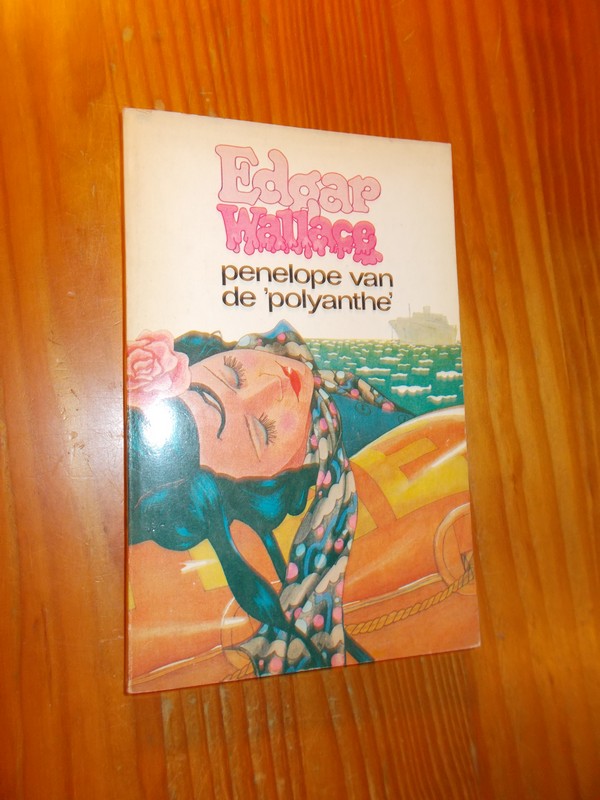 WALLACE, EDGAR, - Penelope van de 