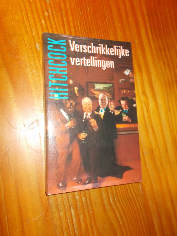 HITCHCOCK, A. (Inl.), - Verschrikkelijke vertellingen.