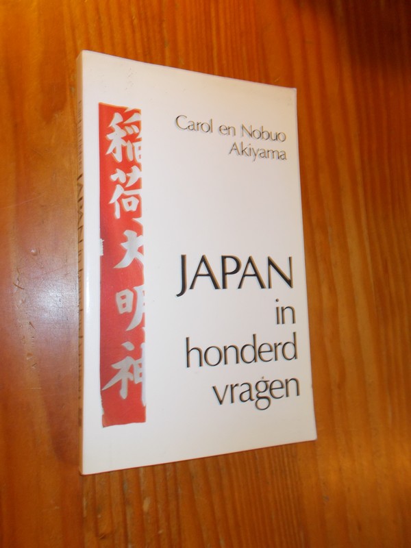 AKIYAMA, C., - Japan in honderd vragen.