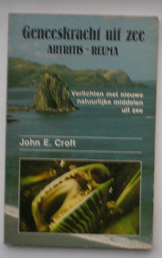 CROFT, J.E., - Geneeskracht uit zee. Artritis - Reuma.
