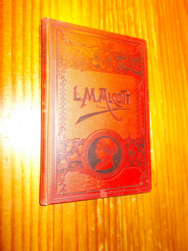 ALCOTT, LOUISE MAY, - Uit tante Jo`s snippermand. ( Aunt Jo`s scrapbag ).
