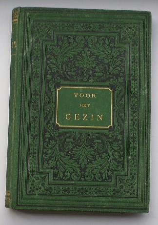 nn. - Voor het gezin. Schetsen en tafereelen.