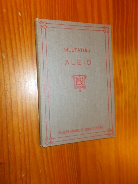 MULTATULI, - Aleid.