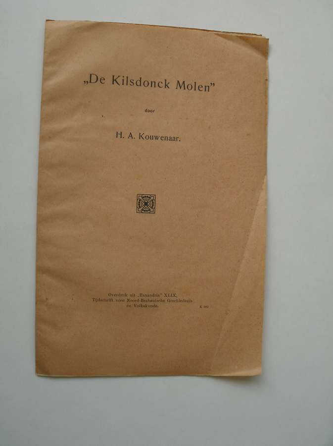 KOUWENAAR, H.A., - De Kilsdonckmolen. (Veghel).