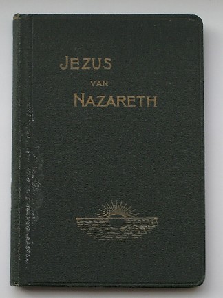 WESTPHAL, A., - Jezus van Nazareth. Harmonie der vier evangelien.