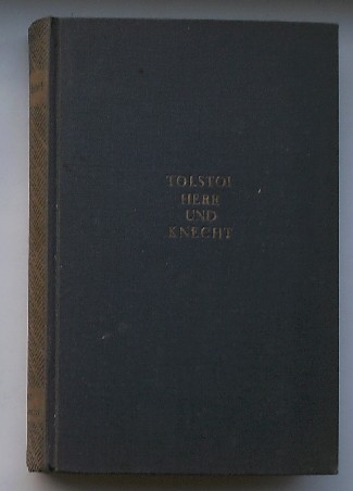 TOLSTOI, L., - Herr und knecht.