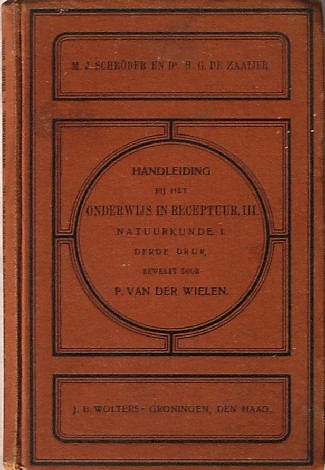 SCHRODER, M.J., - Handleiding bij het onderwijs in receptuur. Natuurkunde deel 1.