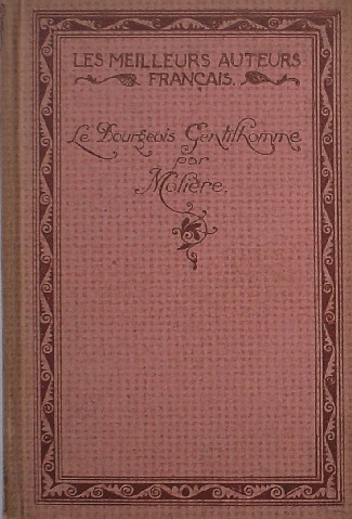 MOLIERE, - Le Bourgeois Gentilhomme.