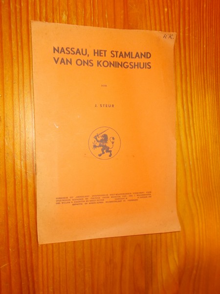 STEUR, J., - Nassau, het stamland van ons koningshuis.