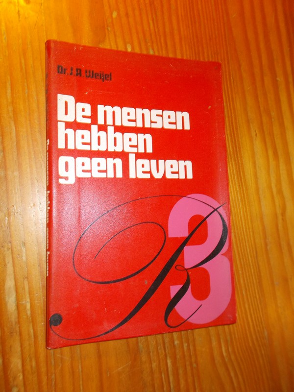 WEIJEL, J.A., - De mensen hebben geen leven. Een psychosociale studie.