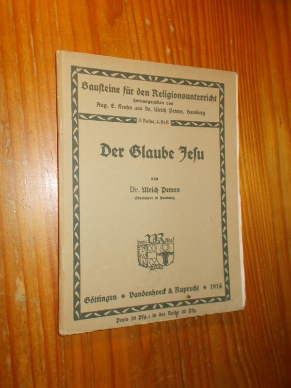PETERS, ULRICH, - Der Glaube Jesu.