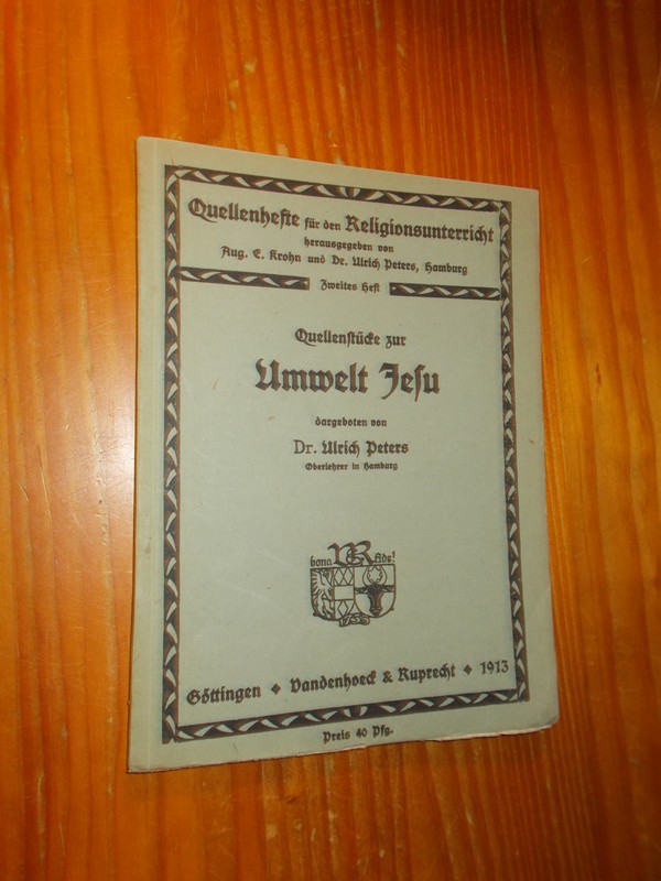 PETERS, ULRICH, - Quellenstucke zur Umwelt Jesu.