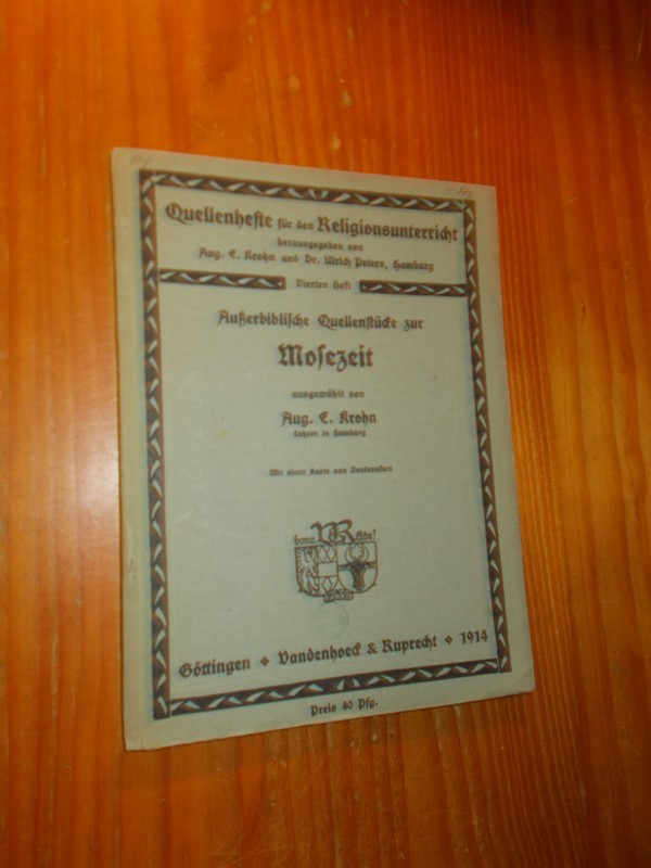 KROHN, AUG. E., - Ausserbibliche Quellenstucke zur Mosezeit.