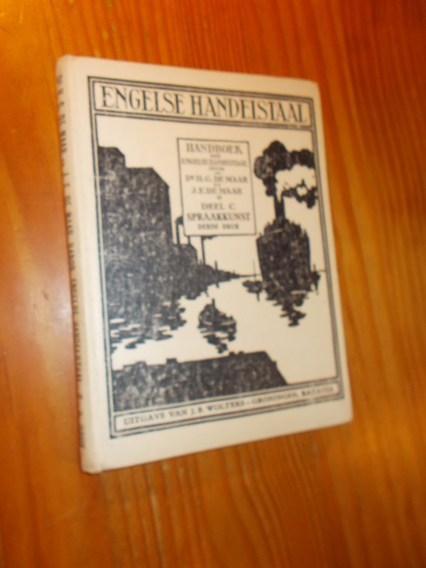 MAAR, H.G. DE, - Handboek der Engelsche handelstaal. Deel C. Spraakkunst.