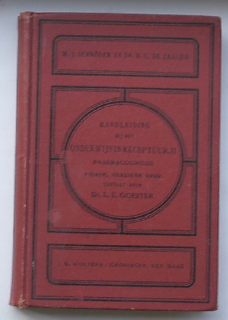 SCHRODER, M.J., - Handleiding bij het onderwijs in receptuur II. Pharmacognosie.