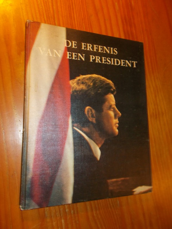 RED.- - De erfenis van een president.