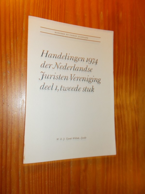 RED.- - Handelingen 1974 der Nederlandse Juristen-Vereniging.