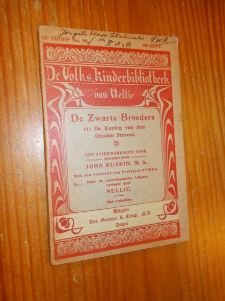 NELLIE, (N. VAN KOL), - De zwarte broeders of: De koning van den gouden stroom. Een Stiermarkse sage. Volkskinderbibliotheek.