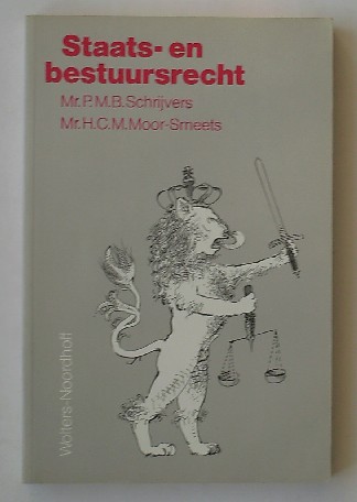 SCHRIJVERS, P., - Staats- en bestuursrecht.