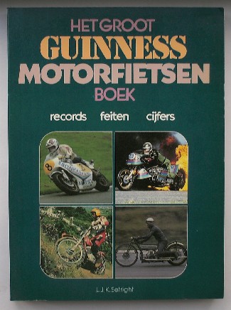 SETRICHT, L., - Het groot Guinness motorfietsen boek.