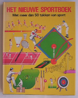 WRIGHT, GRAEME, - Het nieuwe sportboek. Met meer dan vijftig takken van sport.