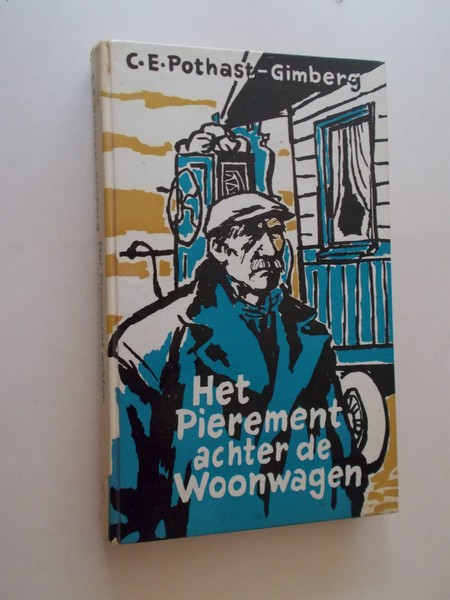 POTHAST-GIMBERG, C.E., - Het pierement achter de woonwagen.