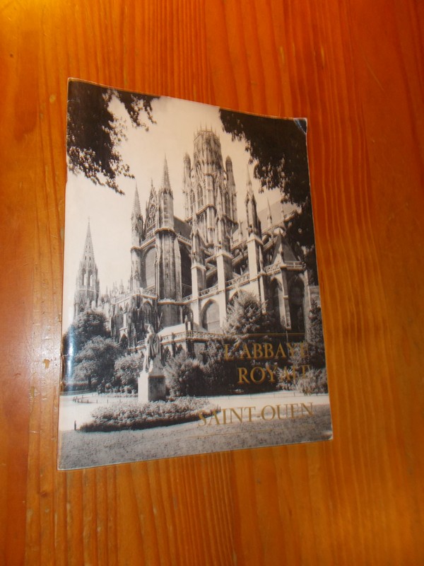 DAOUST, J., - L`abbaye royale de Saint-Ouen.