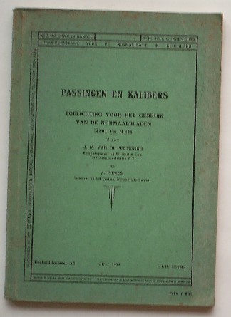 WETERING, J.M. VAN DE, - Passingen en kalibers. Toelichting voor het gebruik van de normaalbladen