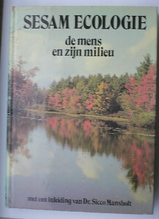 MANSHOLT, SICCO (Inl.), - Sesam ecologie. De mens en zijn milieu.