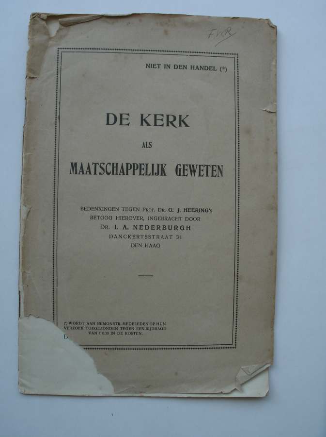 NEDERBURGH, I.A., - De kerk als maatschappelijk geweten. Bedenkingen tegen Prof. Dr. G.J. Heering`s betoog hierover.