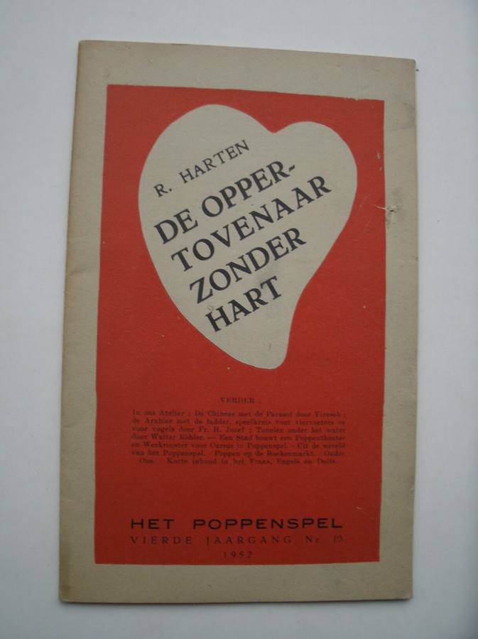 HARTEN, R., - De oppertovenaar zonder hart.