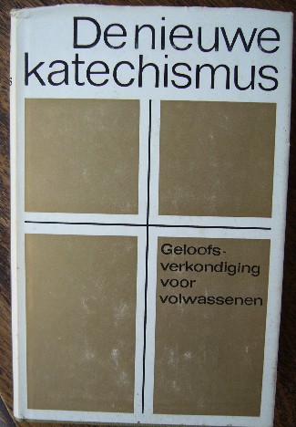 RED.- - De nieuwe katechismus. Geloofsverkondiging voor volwassenen.