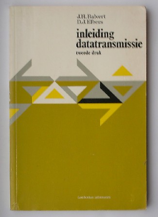 BALVERT, J.H. & ELBERS, D.J., - Inleiding datatransmissie.