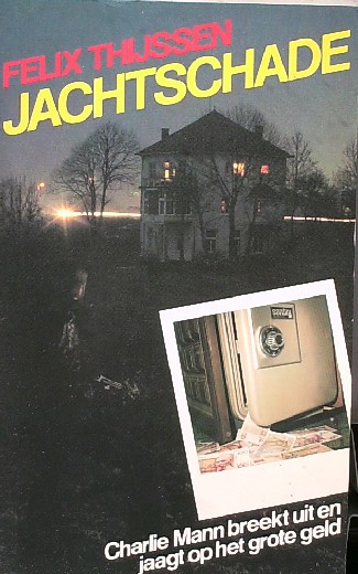 THIJSSEN, FELIX, - Jachtschade.