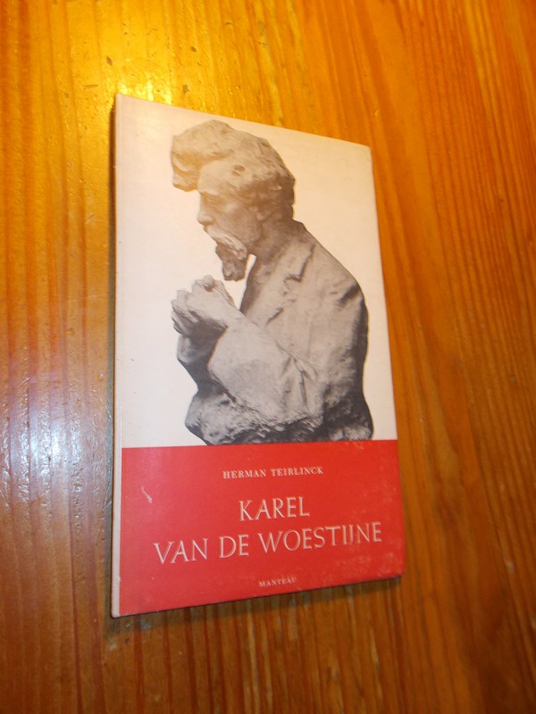 TEIRLINCK, HERMAN, - Karel van de Woestijne.