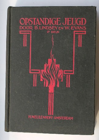 LINDSEY, BEN B., - Opstandige jeugd.
