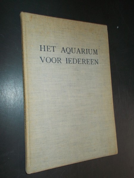 SACHS, W.B., - Het aquarium voor iedereen.