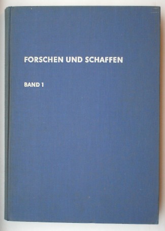 (ed.), - Forschen und schaffen. Beitrage der AEG zur Entwicklung der Elektrotechnik bis zum Wiederaufbau nach dem zweiten Weltkrieg.